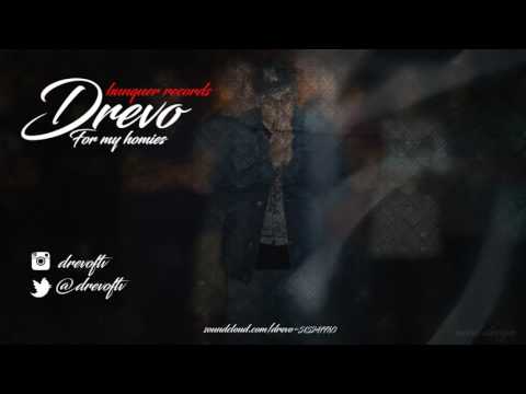 Drevo - For my Homies [Prod.Lucas Otero]