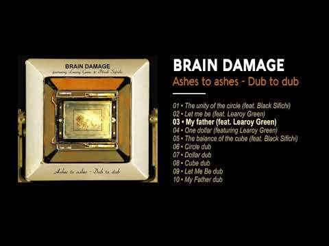 Brain Damage - #3 - My father ( feat. Learoy Green )