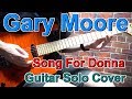 Gary Moore Song For Donna Guitar Solo Cover