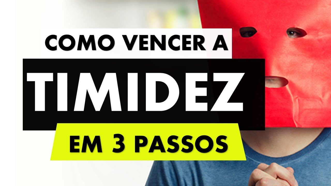 Como perder a timidez HOJE! - 3 passos para superar esse comportamento - Tadeu Fernandes