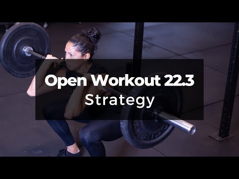 CrossFit Open Workout 22.3 Strategy