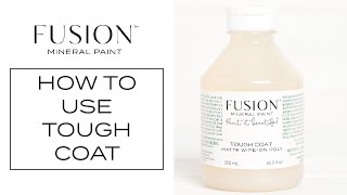 FUSION™ MINERAL PAINT • Tough Coat Matte Wipe-on Poly