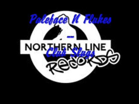Paleface N Flukes : Club Slugs