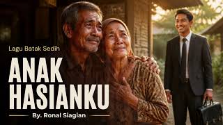 Download lagu ANAK HASIANKU | By. Ronal Siagian mp3