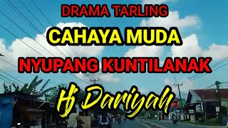 Download lagu Nyupang Kuntilanak | Drama Tarling Full | Cahaya Muda | Hj Dariyah mp3