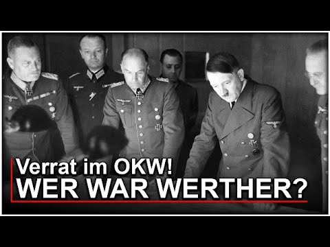 Verrat im OKW - Wer war Werther?