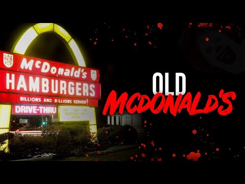 Old Mcdonald's | Classic Creepypasta