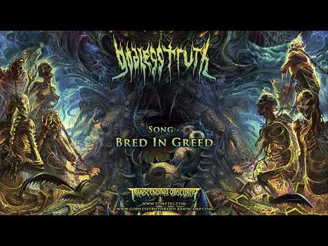 GODLESS TRUTH (Czech Republic) - Bred In Greed (Technical Death Metal) Transcending Obscurity