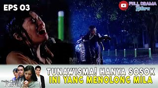 Download lagu CUMA SOSOK INI YANG ULURKAN TANGAN SAAT MILA JADI TUNAWISMA! - KEMILAU CINTA KAMILA mp3