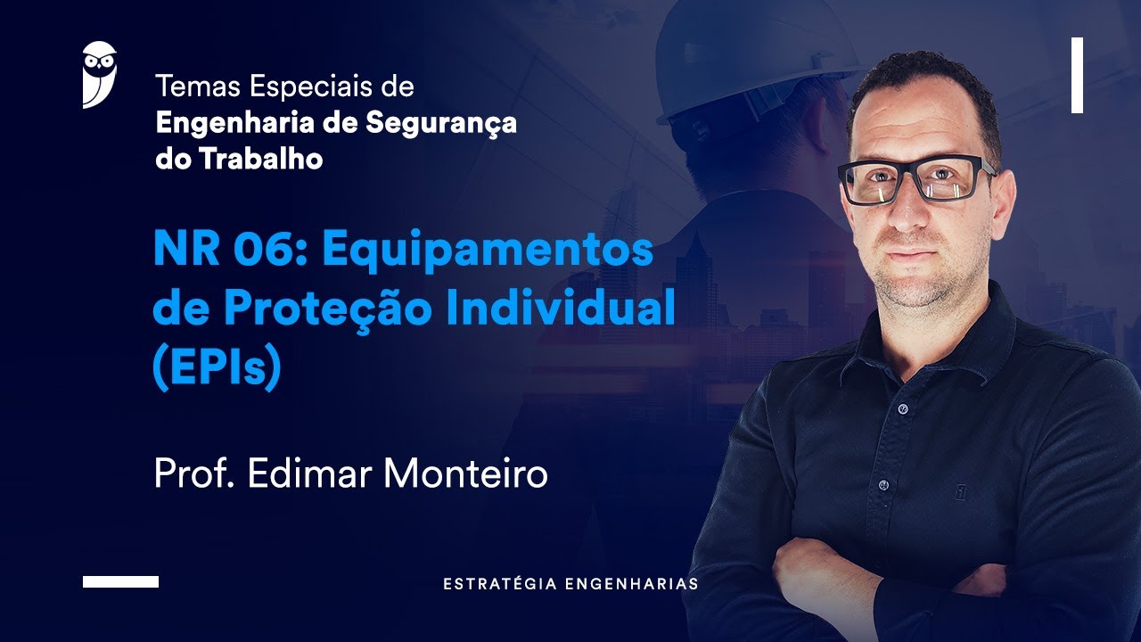 NR 06: Equipamentos de Proteção Individual (EPIs)