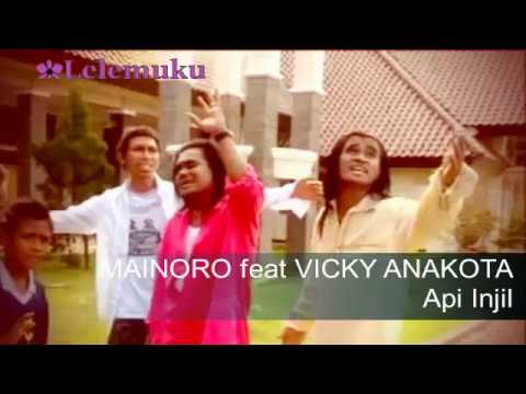 Mainoro feat Vicky Anakota - Api Injil