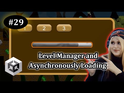 29- Level Manager and Asynchronously Loading | Unity 2D Platformer Tutorial