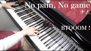 BTOOOM!nanoナノNopain,NogamePianoピアノ