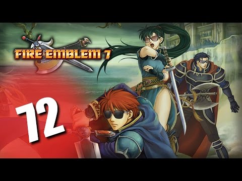 Fire Emblem 7, Part 72 - Can't You Hear Can't You Hear the Thunder?
