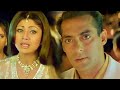 Tujhi Se Mujhe Pyar Hain Salman Khan Shilpa Shetty Sunidhi Chauhan