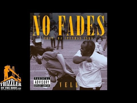 Vell ft. RJ - No Fades [Prod. Vell] [Thizzler.com]