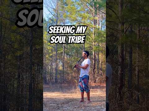 Seeking My Soul Tribe Calling The Others