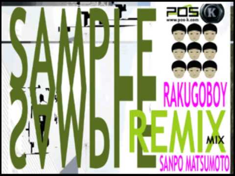 -RakugoBoy- Pos-K remixes