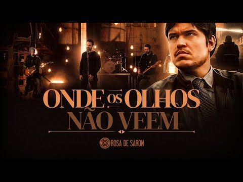 Rosa de Saron - Onde os Olhos Não Veem (Clipe Oficial)