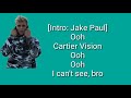Jake paul - cartier vision official lyrics Jake paul - cartier vision official lyrics