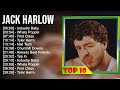 J A C K H A R L O W 2023 MIX Top 10 Best Songs Greatest Hits Full Album