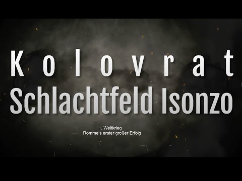 Kolovrat - Schlachtfeld Isonzo - 1.Weltkrieg