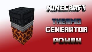 Thermo Generator 🔌 Powah Tutorial 1.16.5 🔌 English