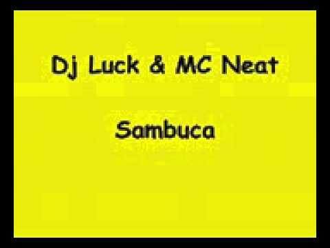 dj luck mc neat the wideboys feat dennis g sambuca