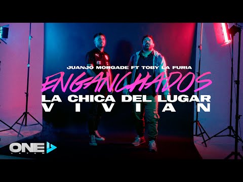 Juanjo Morgade - Enganchados La Furia - Ft Toby Morgade (La chica del lugar,Vivían)