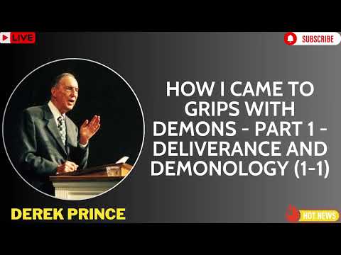 How I Came To Grips With Demons   Part 1   Deliverance and Demonology 1 1