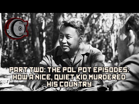 Part Two: The Pol Pot Episodes: How A Nice, Quiet Kid Murdered His Country | BEHIND THE BASTARDS