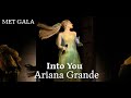 Ariana Grande - Into You (Live @ Met Gala 2024)
