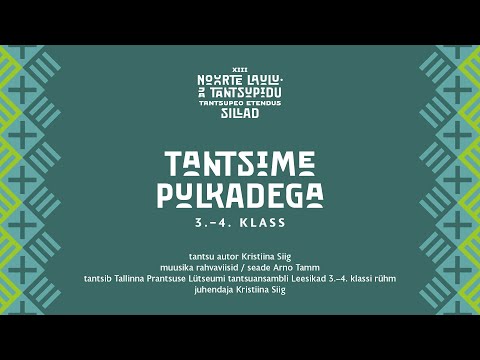 TANTSIME PULKADEGA, 3.-4. klass