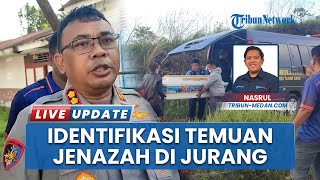 Penemuan Jenazah di Jurang Sungai Lau Biang Temui Titik Terang, Diduga Korban Pria Warga Nias