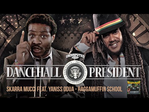 Skarra Mucci & Yaniss Odua - Raggamuffin School