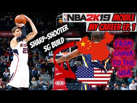 NBA 2K19 Mobile - MyCareer Ep. 1 - From China to the USA - Sharpshooter SG Build