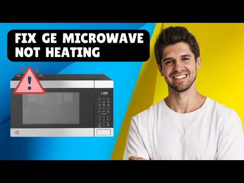 How to Fix GE Microwave Not Heating | Easy Troubleshooting Guide