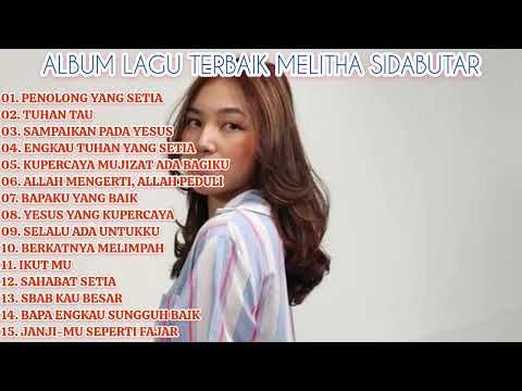 Playlist Lagu Rohani Terbaik Melitha Sidabutar