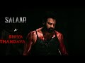 SALAAR SHIVA THANDAVAME SALAAR EDIT 2