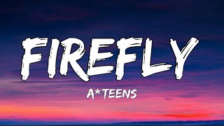 A*Teens - Firefly (Lyrics)