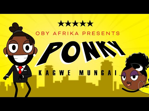 Kagwe Mungai - PONKY (Official Video) SMS SKIZA 5802043 to 811