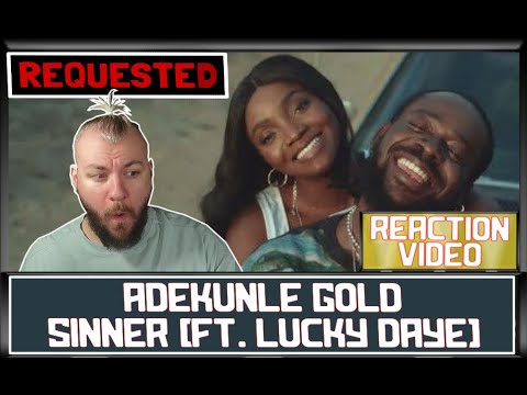 Adekunle Gold, Lucky Daye - Sinner | #REQUESTED UK REACTION & ANALYSIS VIDEO // CUBREACTS