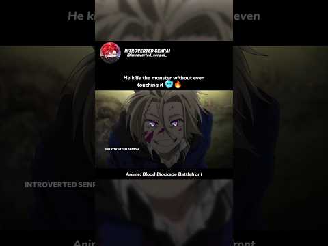 He kills the monster without even touching it