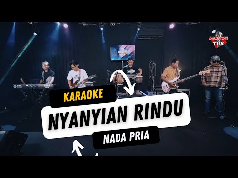 NYANYIAN RINDU KARAOKE NADA COWOK PRIA
