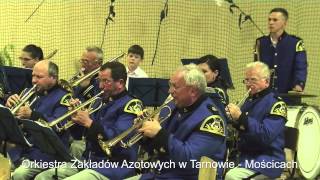 preview picture of video 'Orkiestra Dęta Zakładów Azotowych w Tarnowie - Mościcach'
