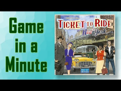 Game in a Minute: Ticket to Ride: New York