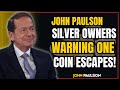 THE SECRET SILVER CLAUSE THAT COULD ERASE YOUR ENTIRE BULLION STACK REVEALED BY JOHN PAULSON