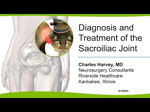 Diagnosis and Treatment of the Sacroiliac Joint - Charles Harvey, MD