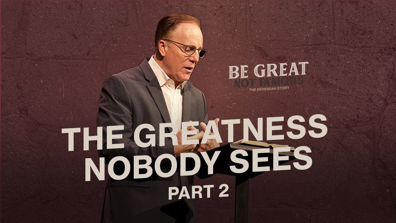 The Greatness Nobody Sees Part 2