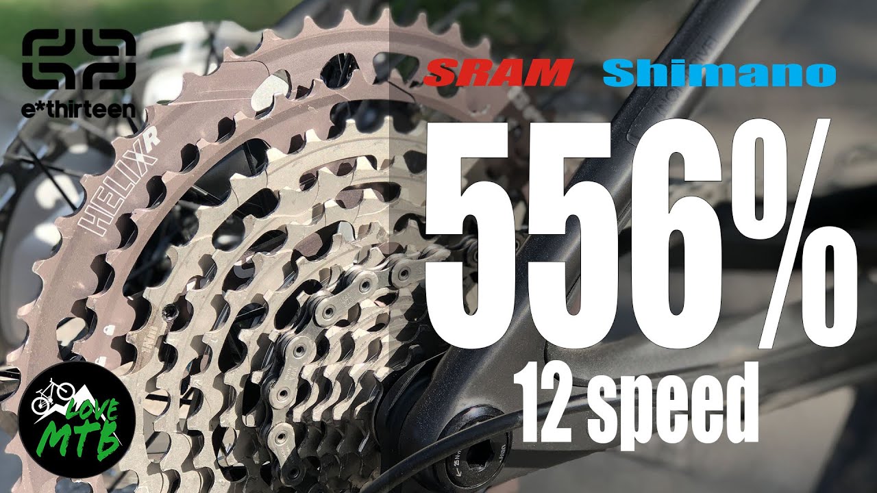 556% for Shimano & SRAM Eagle 12 Speed - e*thirteen HELIX R Cassette, E13 Ride Impressions